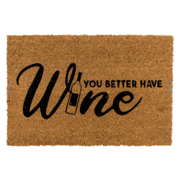 Χαλάκι Εισόδου YOU BETTER HAVE WINE