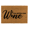Χαλάκι Εισόδου YOU BETTER HAVE WINE